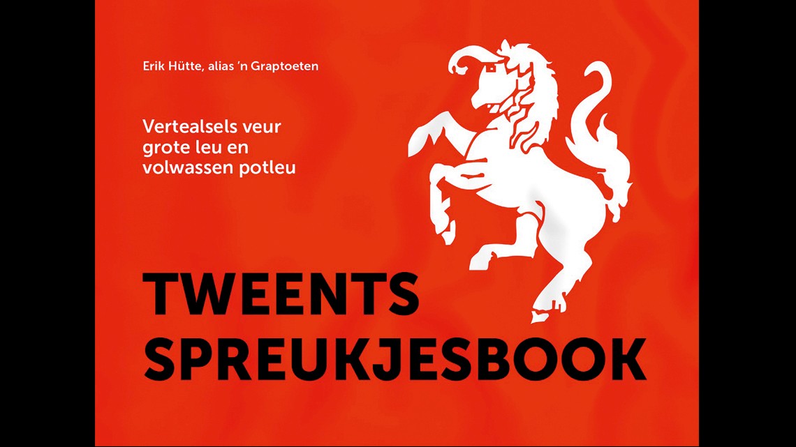 ‘In disse onzekere tieden is humor van leawensbelang’, schrijft Erik Hütte alias ’n Graptoeten in Tweents spreukjesbook. Hij verzamelde meer dan honderd vertelsels. Sprookjes voor onder de kerstboom, voor bij het haardvuur of gewoon elke avond één voor het slapen gaan. Alle sprookjes zijn in het Nedersaksisch. Tweents Spreukjesbook, 20 euro, te koop in de Twentse boekhandels of te bestellen via https://www.boekengilde.nl/boekenshop/tweents-spreukjesbook/